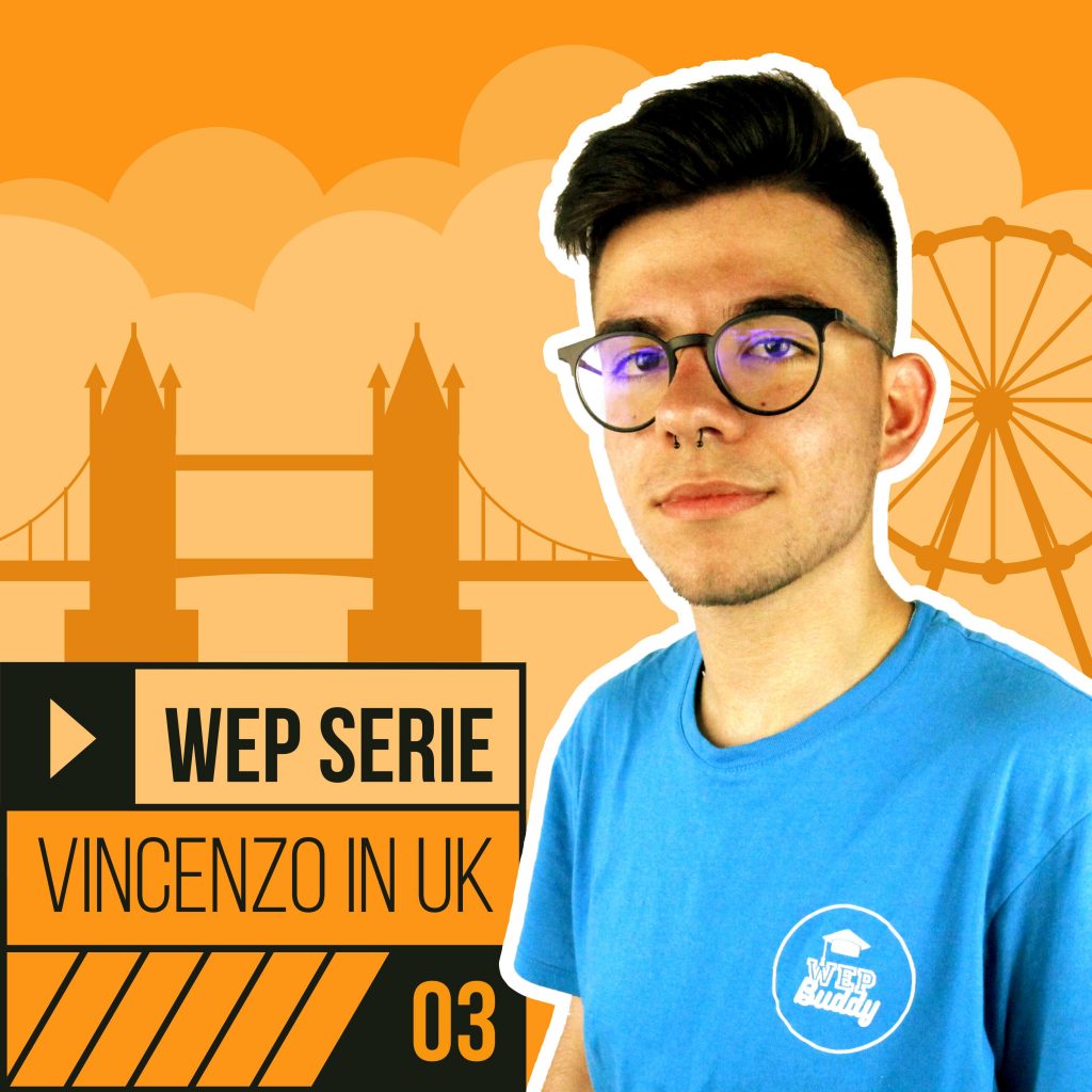 La web serie di Vincenzo in UK per WEP- episodio 3