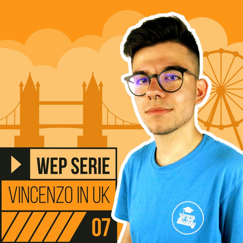 La web serie di Vincenzo in UK per WEP- episodio 7