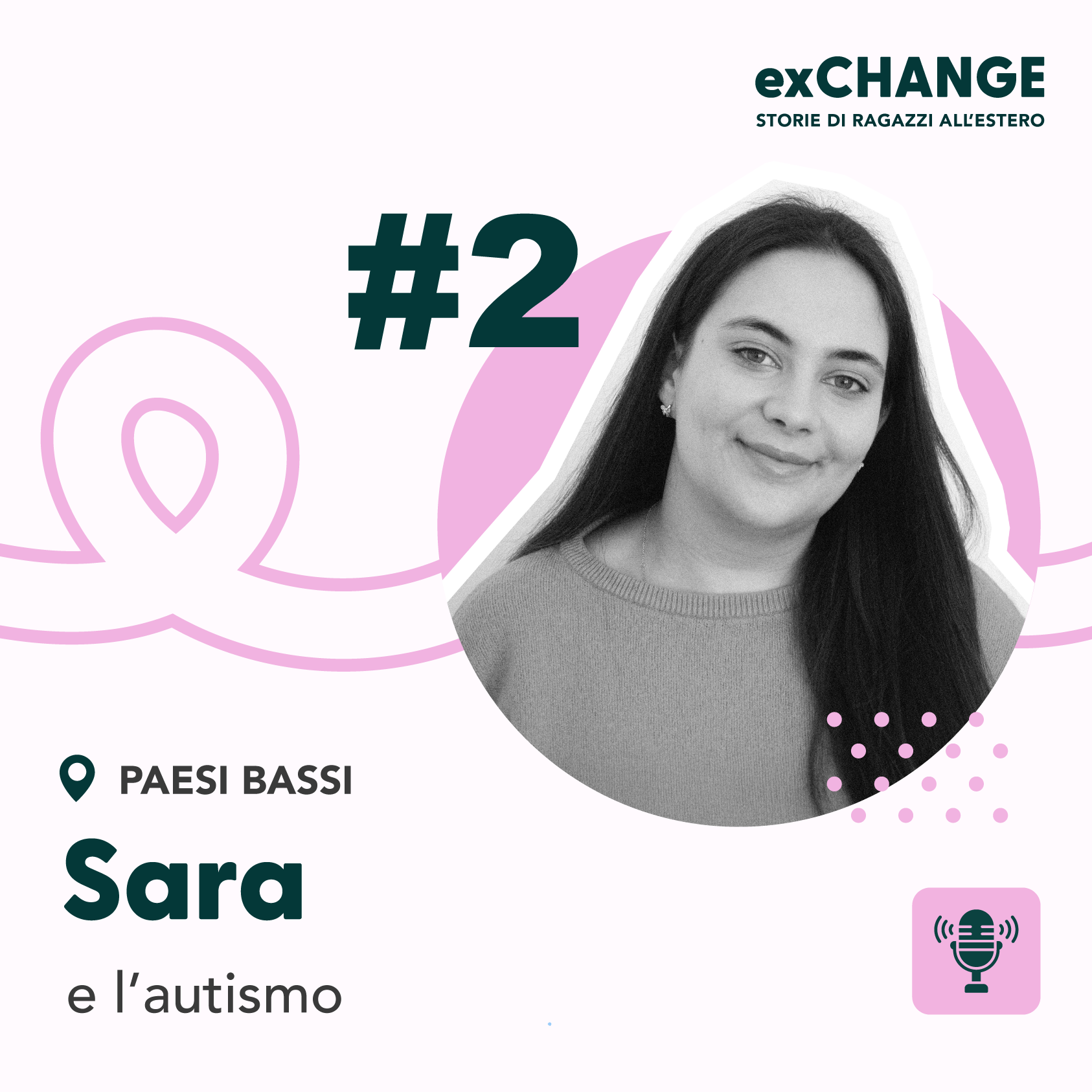 Sara e l’autismo - Podcast exCHANGE, Storie di ragazzi all’estero